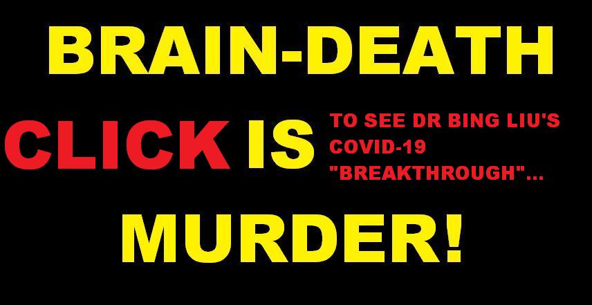 "BRAIN-DEATH" IS KIDNAP...MEDICAL TERRORISM/MURDER BEGINS WITH YOUR OWN PERSONAL CARE PHYSICIAN ...